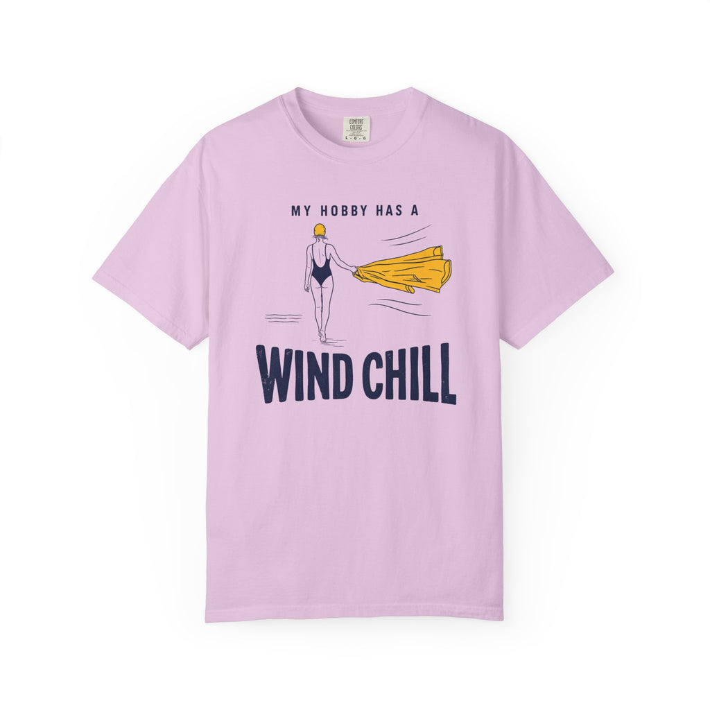 My Hobby Has a Wind Chill T-shirt