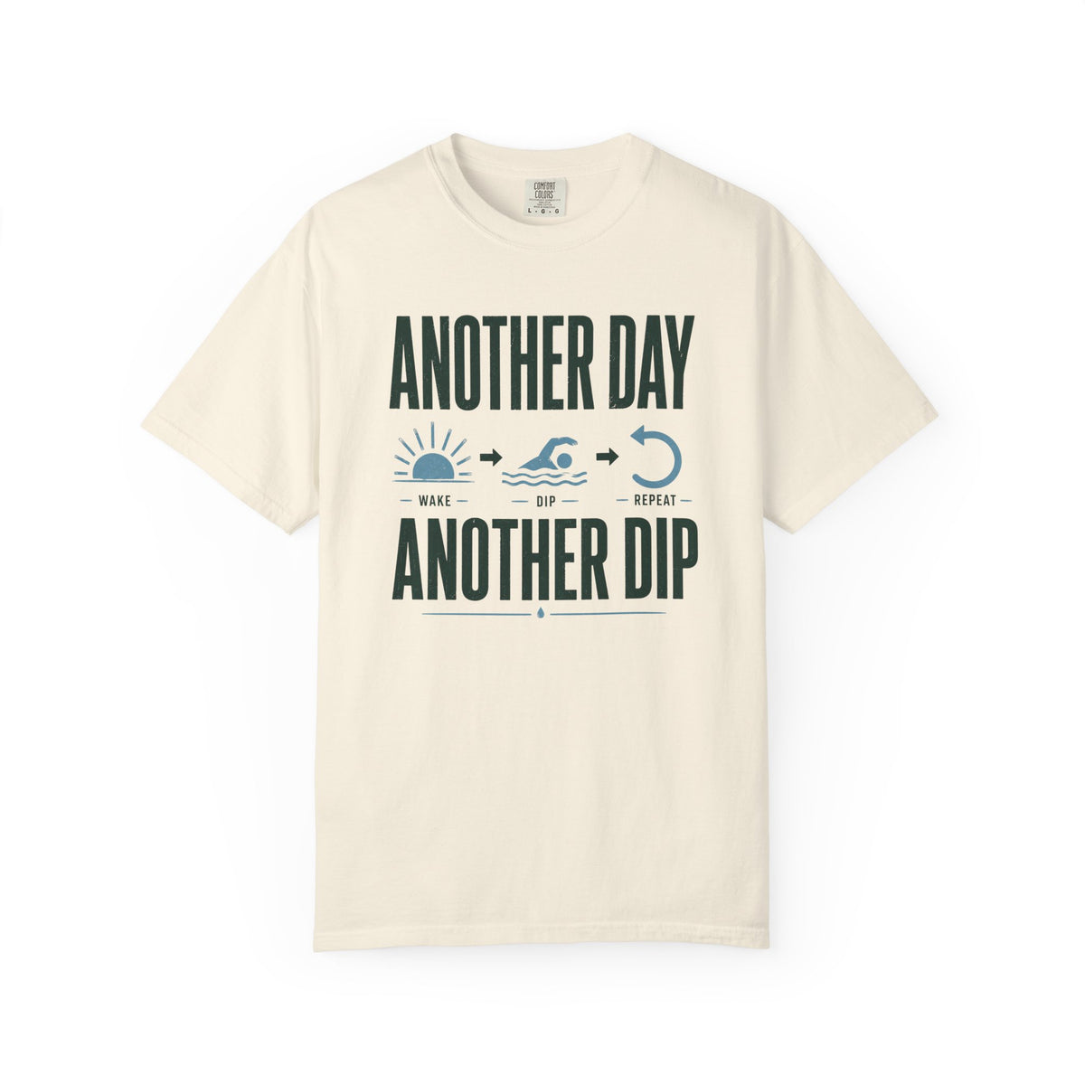 Another Day Another Dip T-shirt