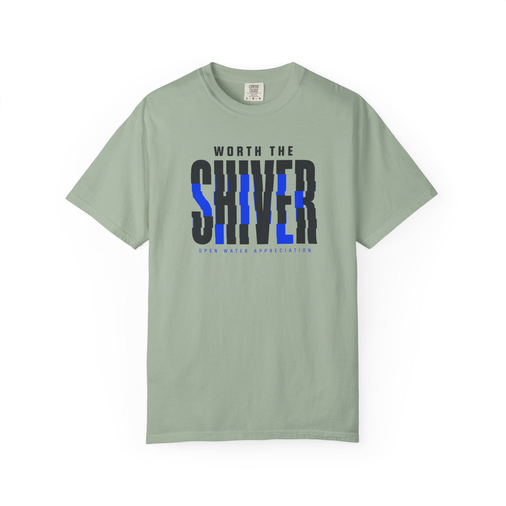Worth The Shiver T-shirt