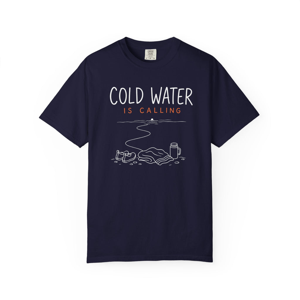 Cold Water Is Calling T-shirt