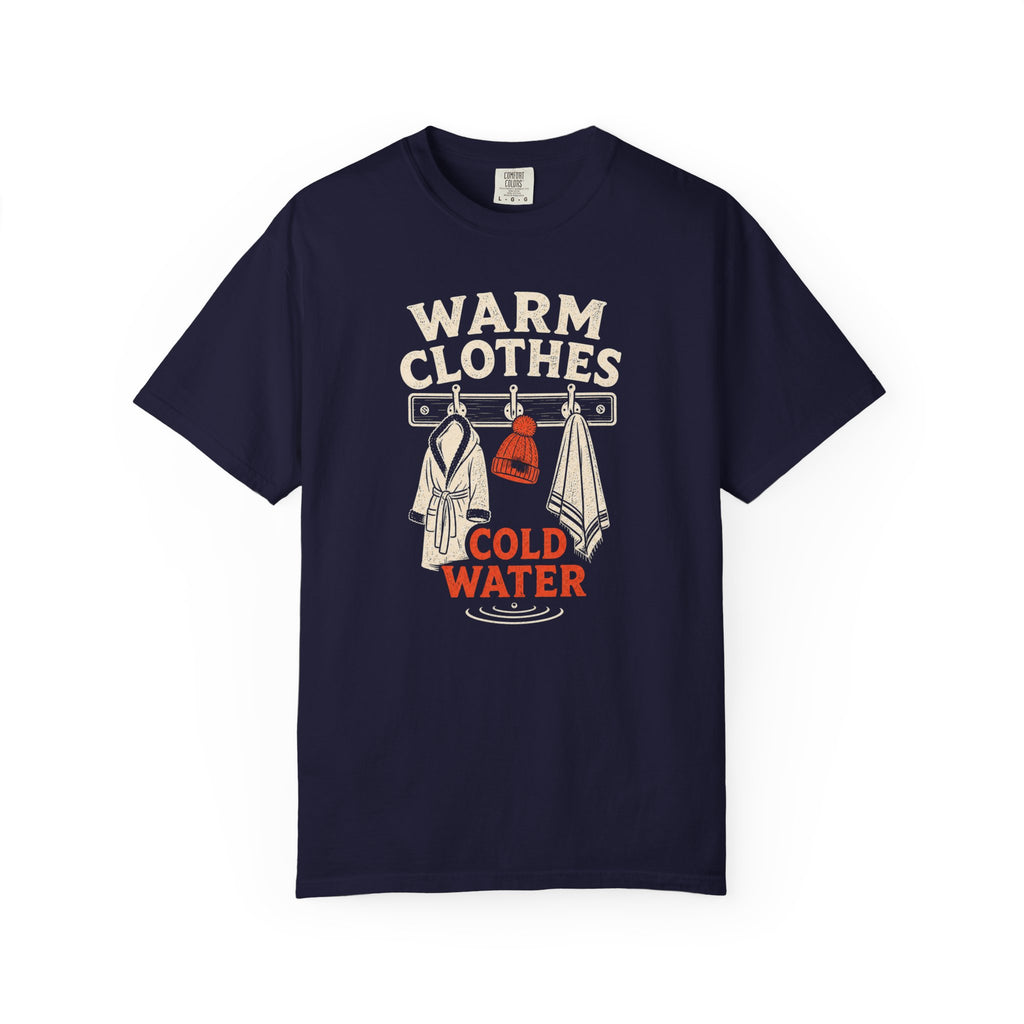 Warm Clothes Cold Water T-shirt