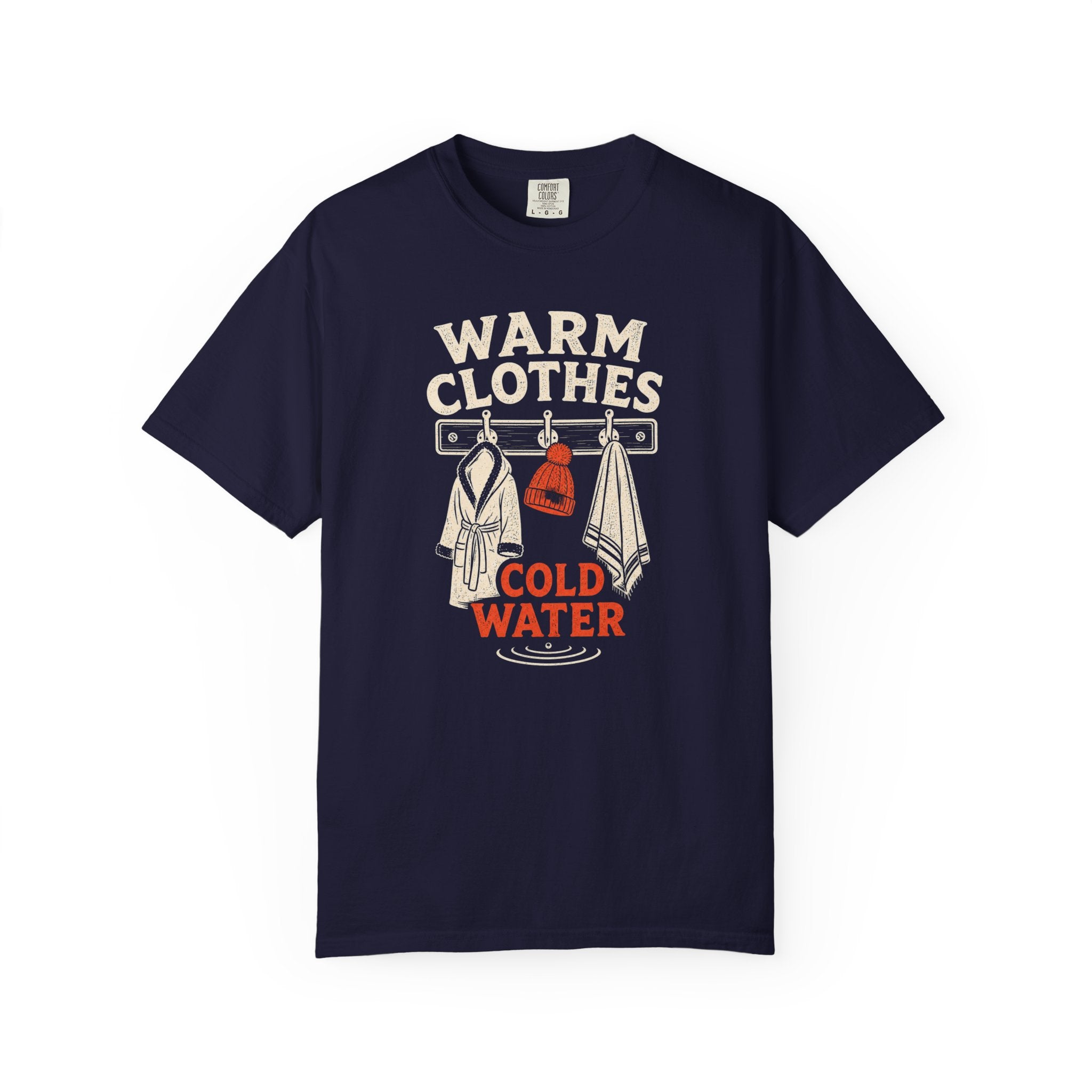 Warm Clothes Cold Water T-shirt