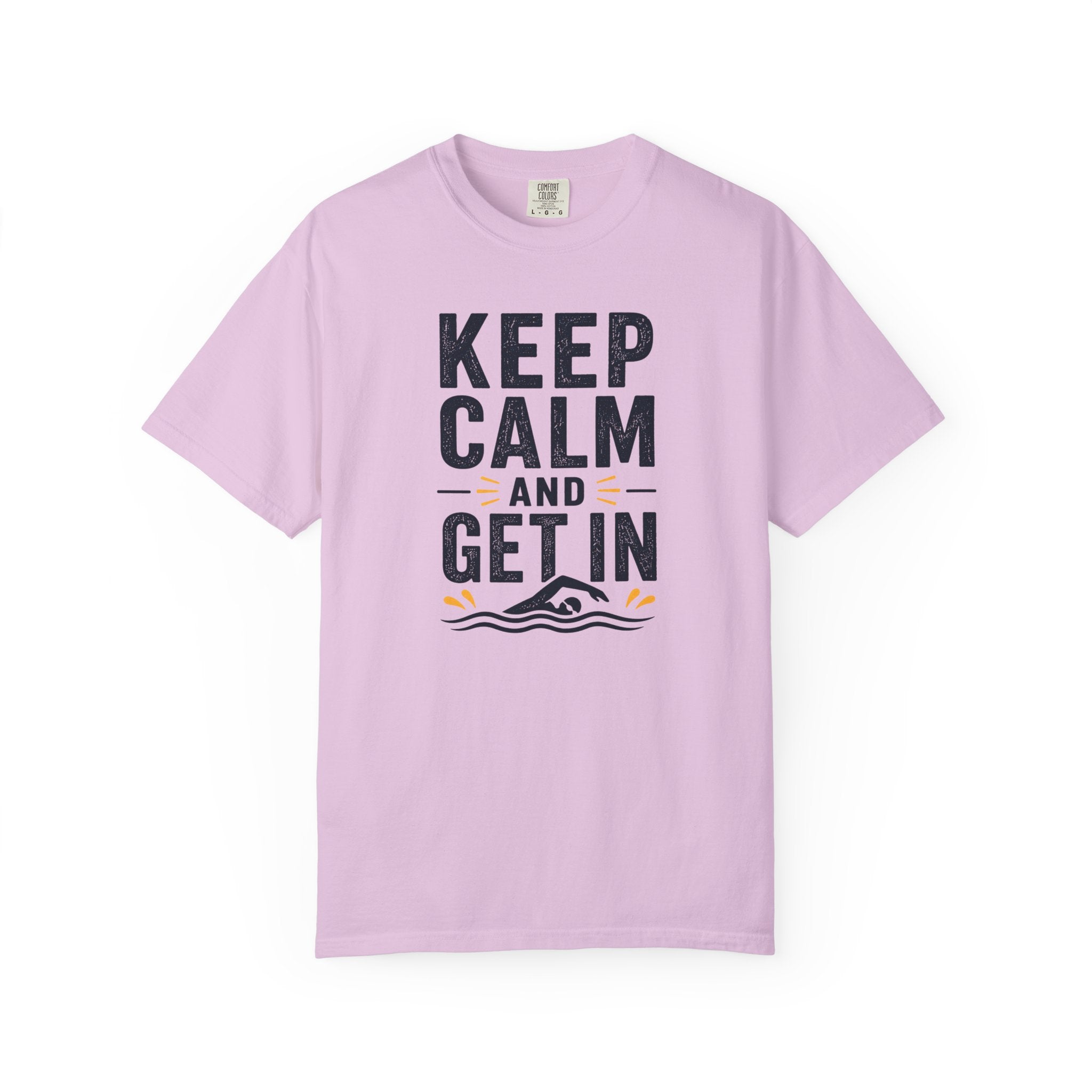 Keep Calm and Get In T-shirt