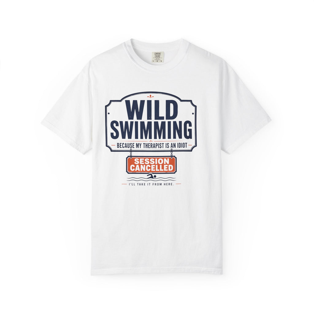 Because My Therapist is an Idiot T-shirt
