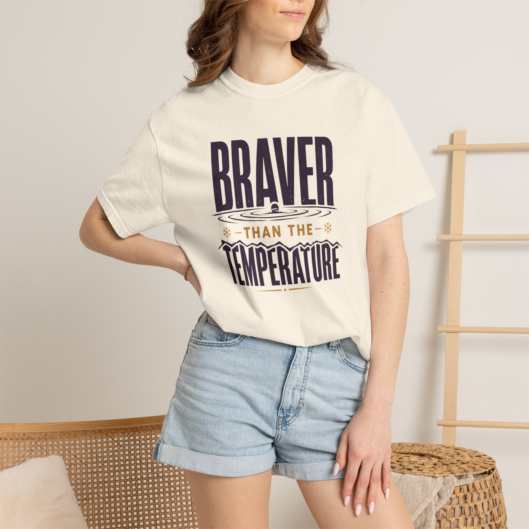 Braver Than The Temperature T-shirt