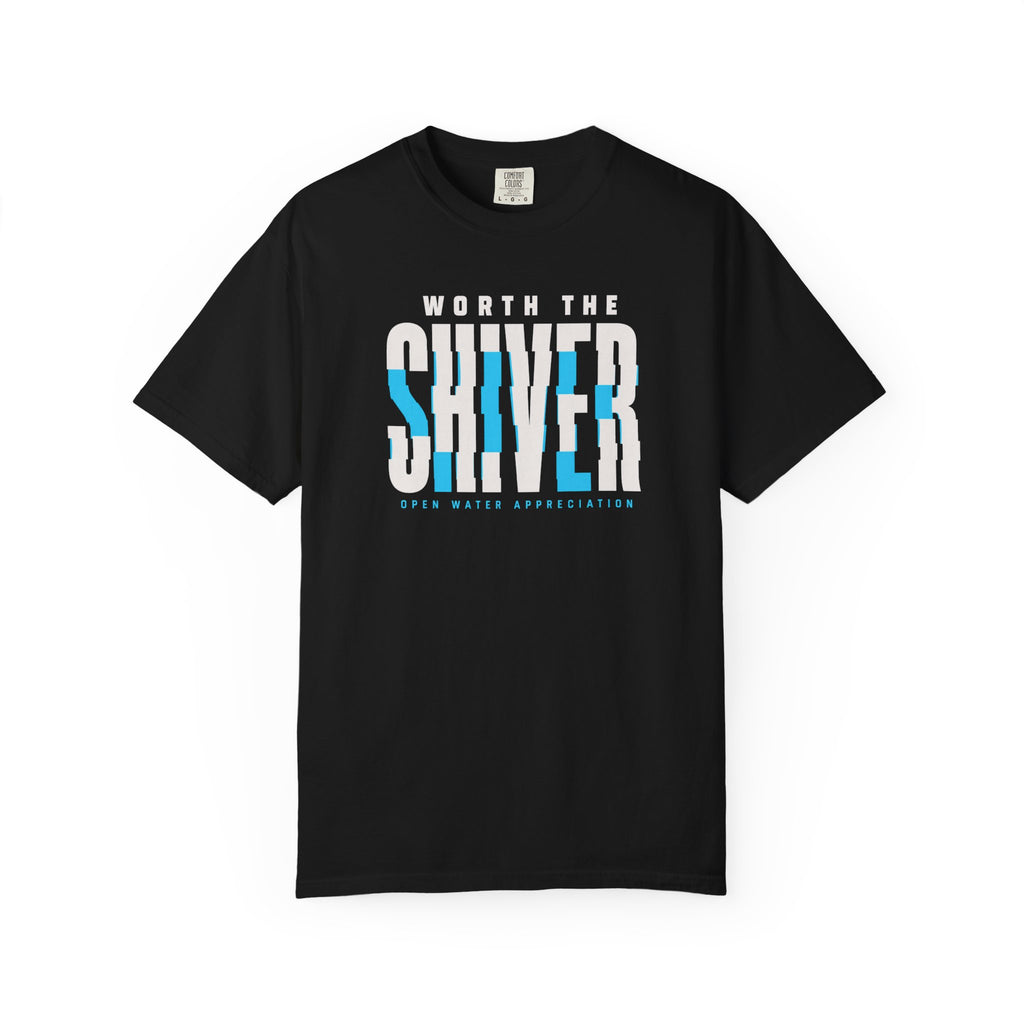 Worth The Shiver T-shirt