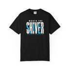 Worth The Shiver T-shirt