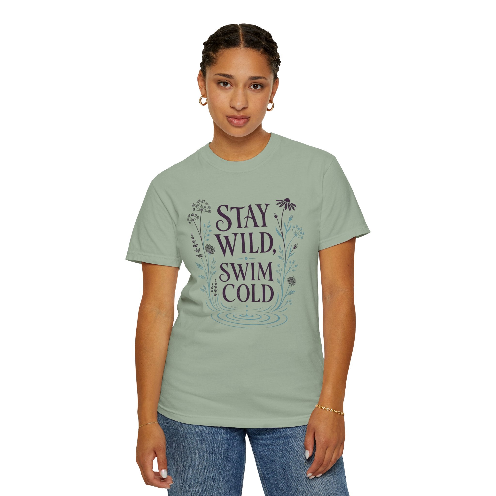 Stay Wild Swim Cold T-shirt