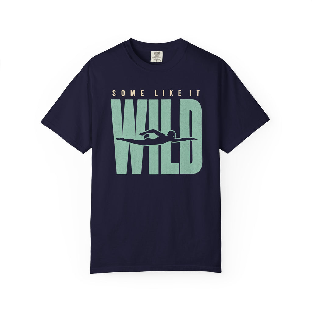 Some Like It Wild T-shirt