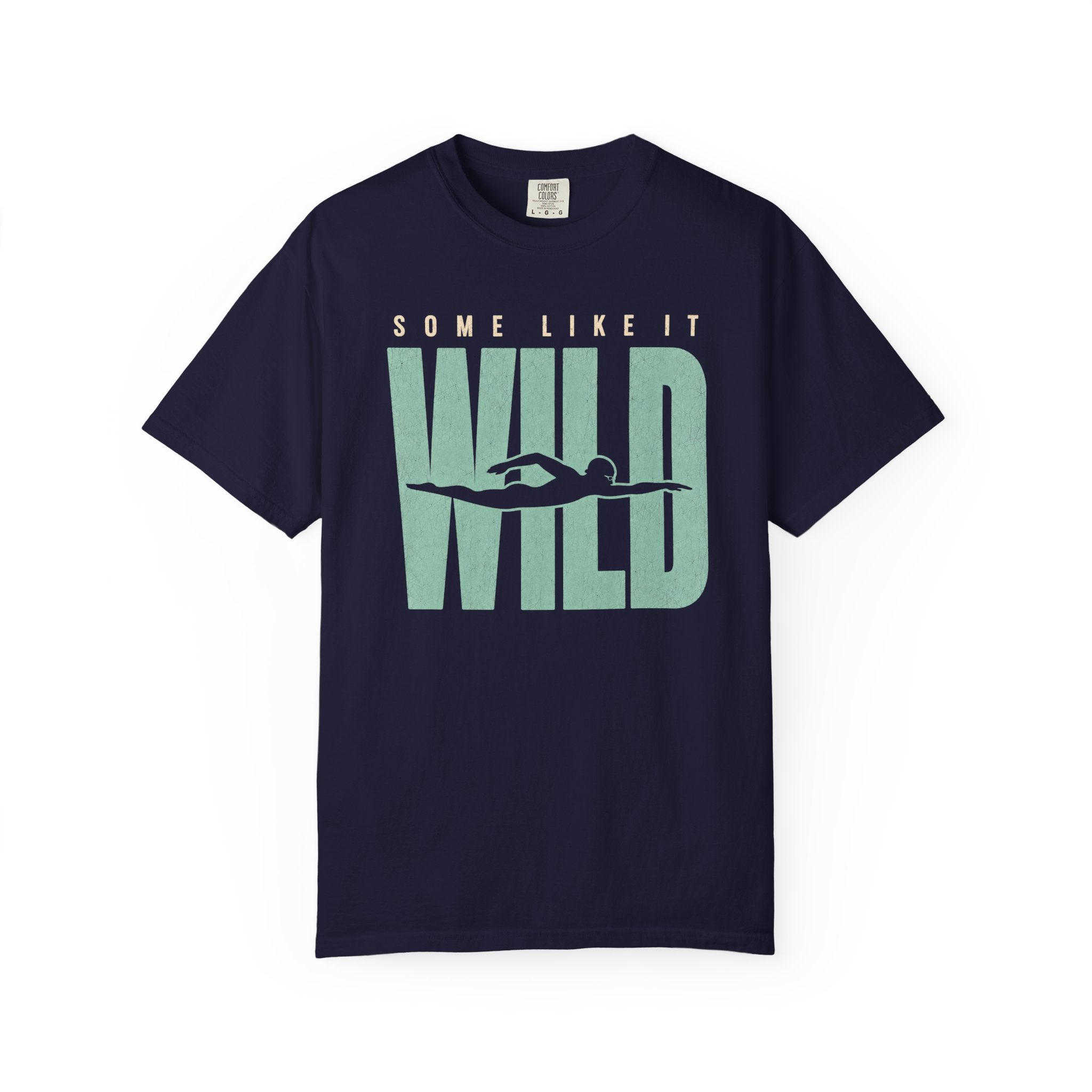 Some Like It Wild T-shirt