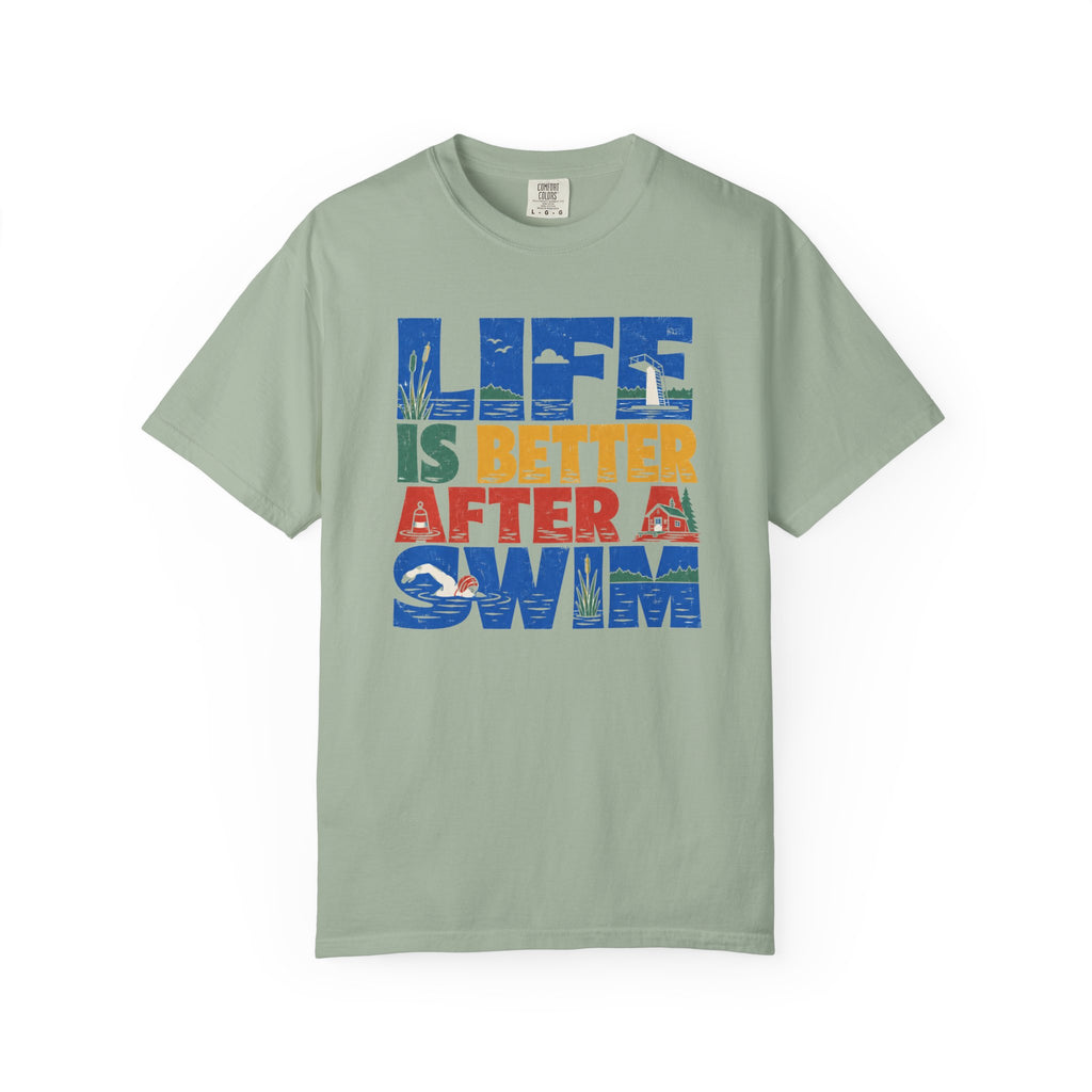 Life is Better After a Swim T-shirt