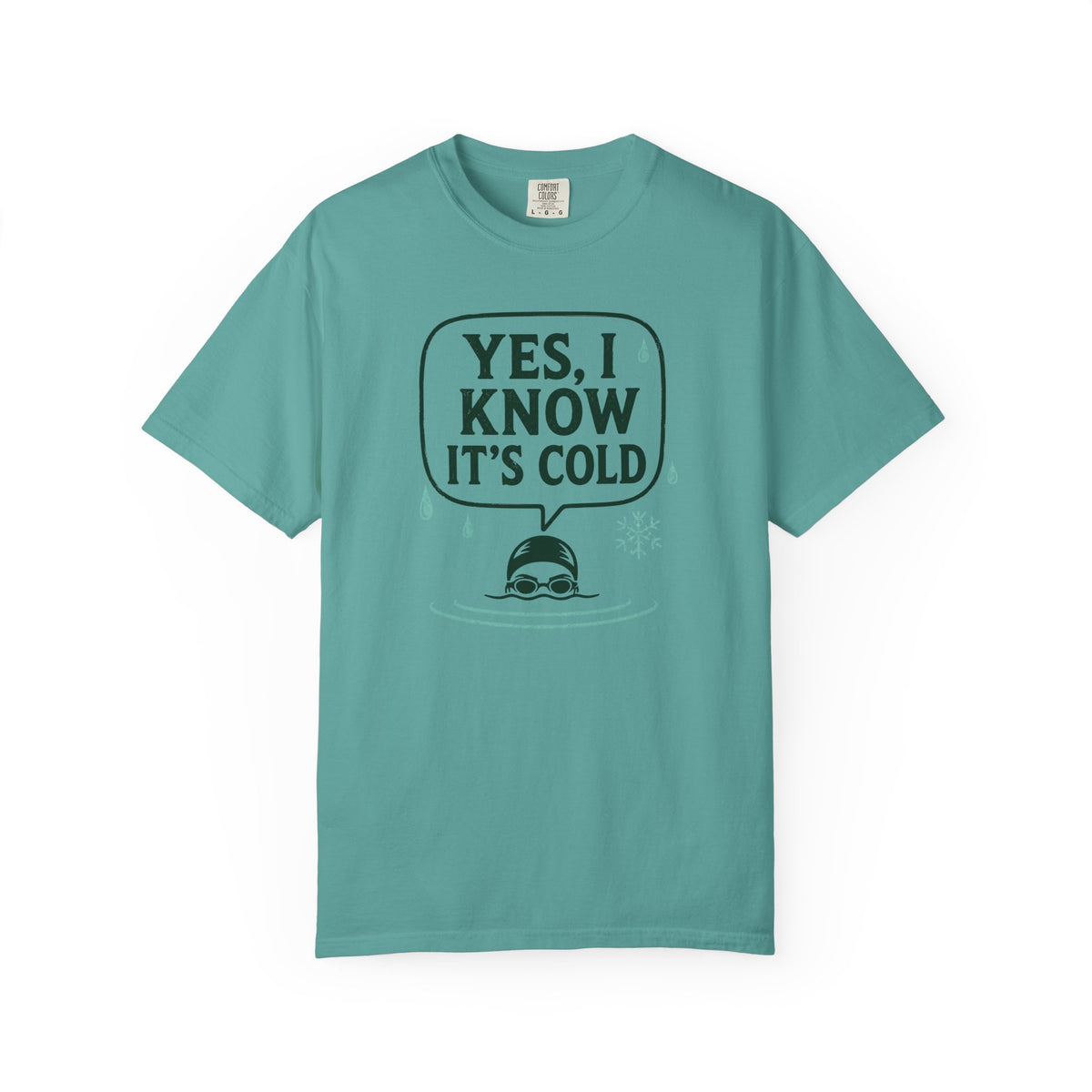 Yes I Know Its Cold T-shirt