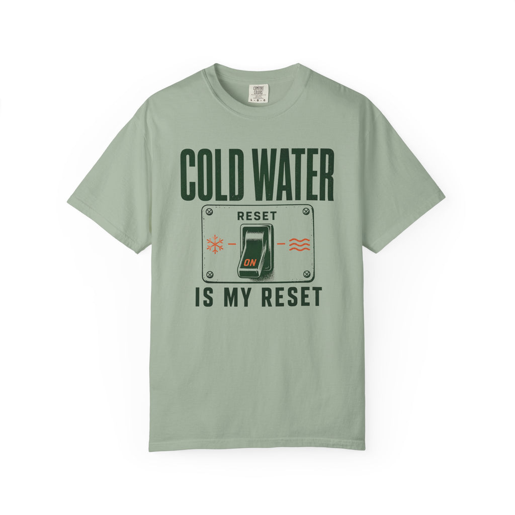 Cold Water Is My Reset T-shirt