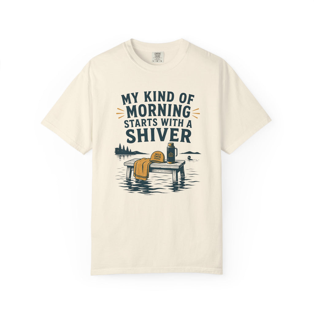 My Kind of Morning Starts With a Shiver T-shirt