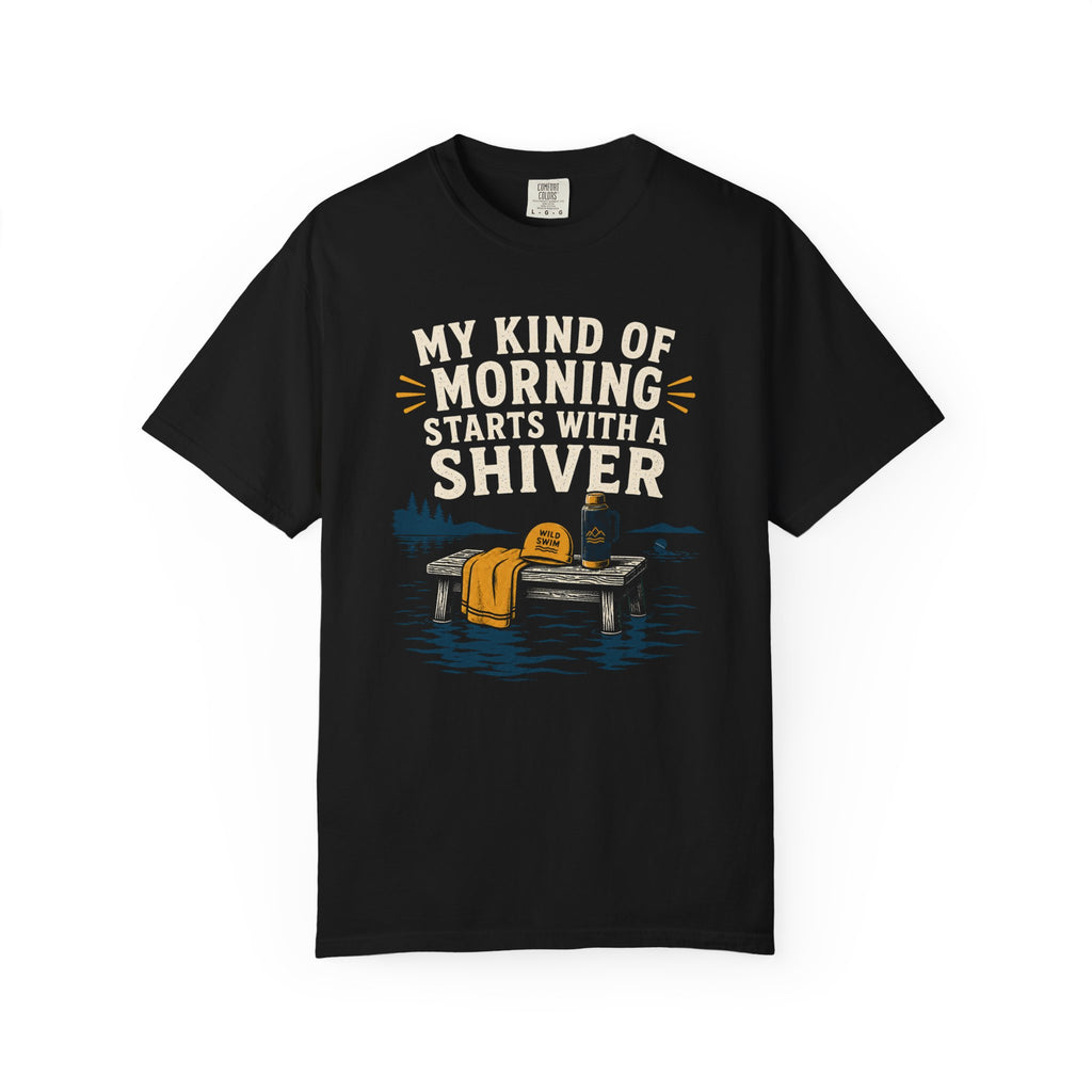 My Kind of Morning Starts With a Shiver T-shirt