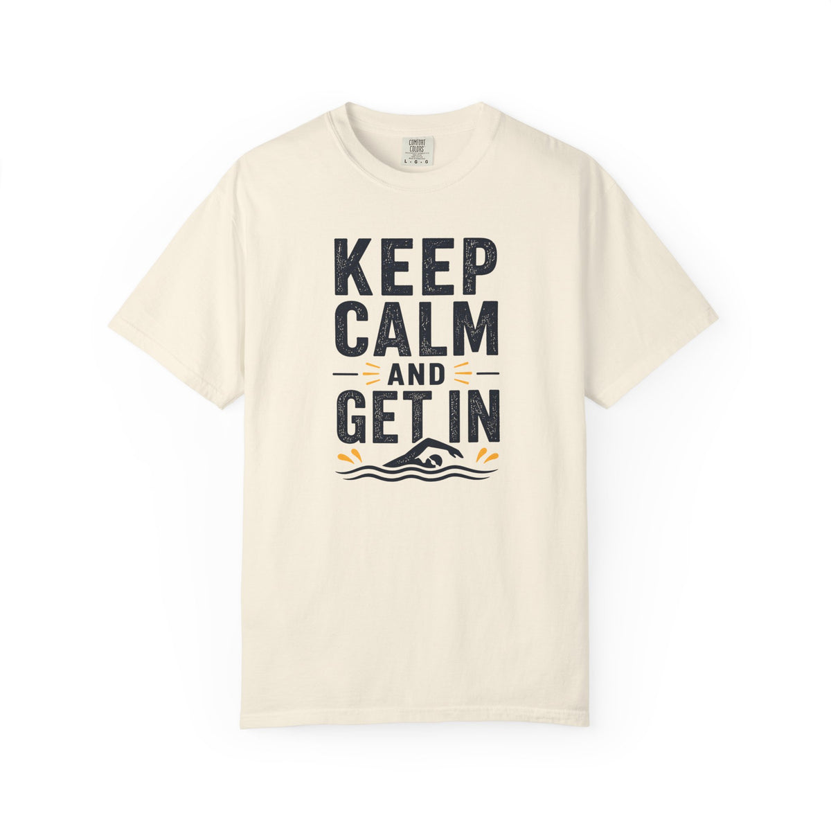 Keep Calm and Get In T-shirt