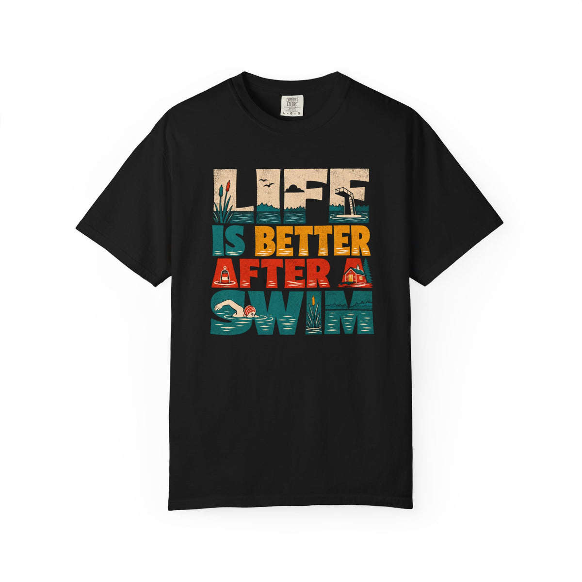 Life is Better After a Swim T-shirt