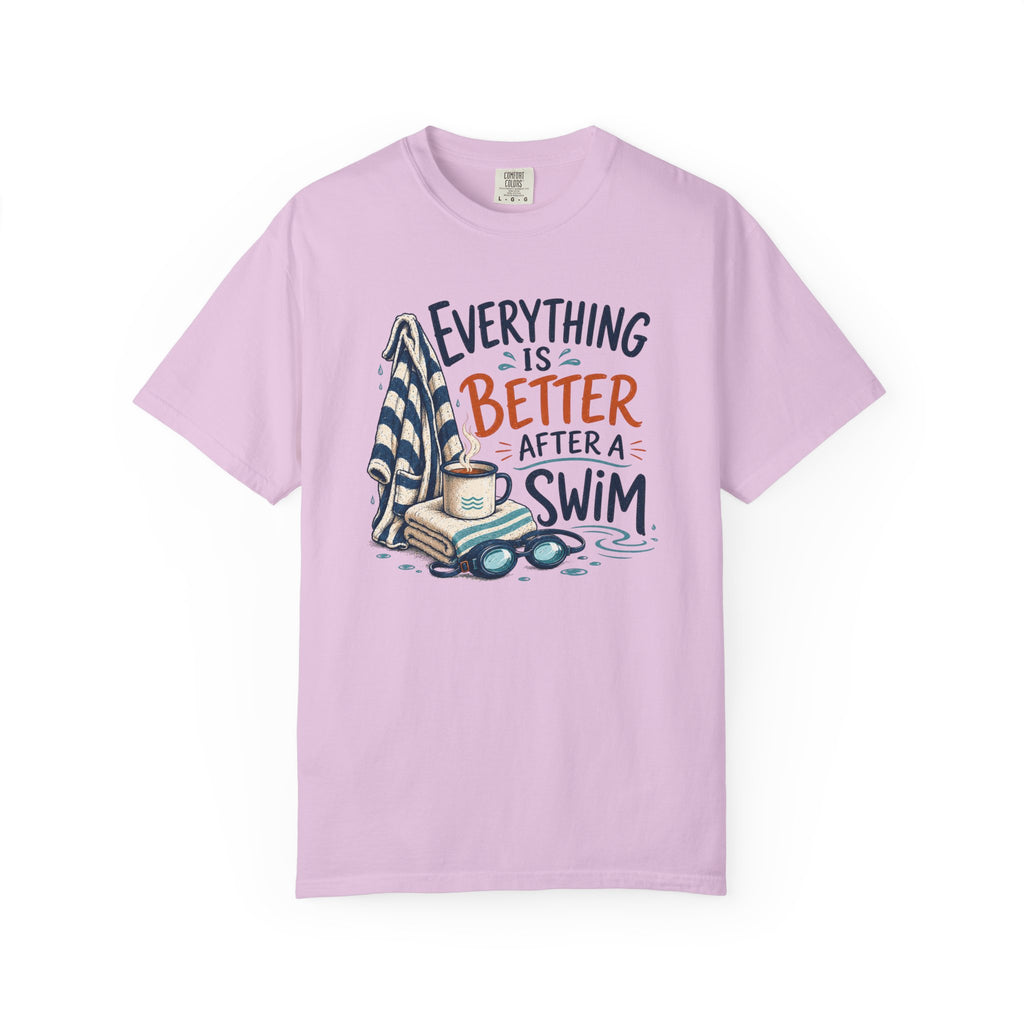 Everything is Better After a Swim T-shirt