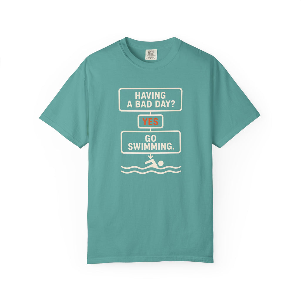 Bad Day Go Swimming T-shirt