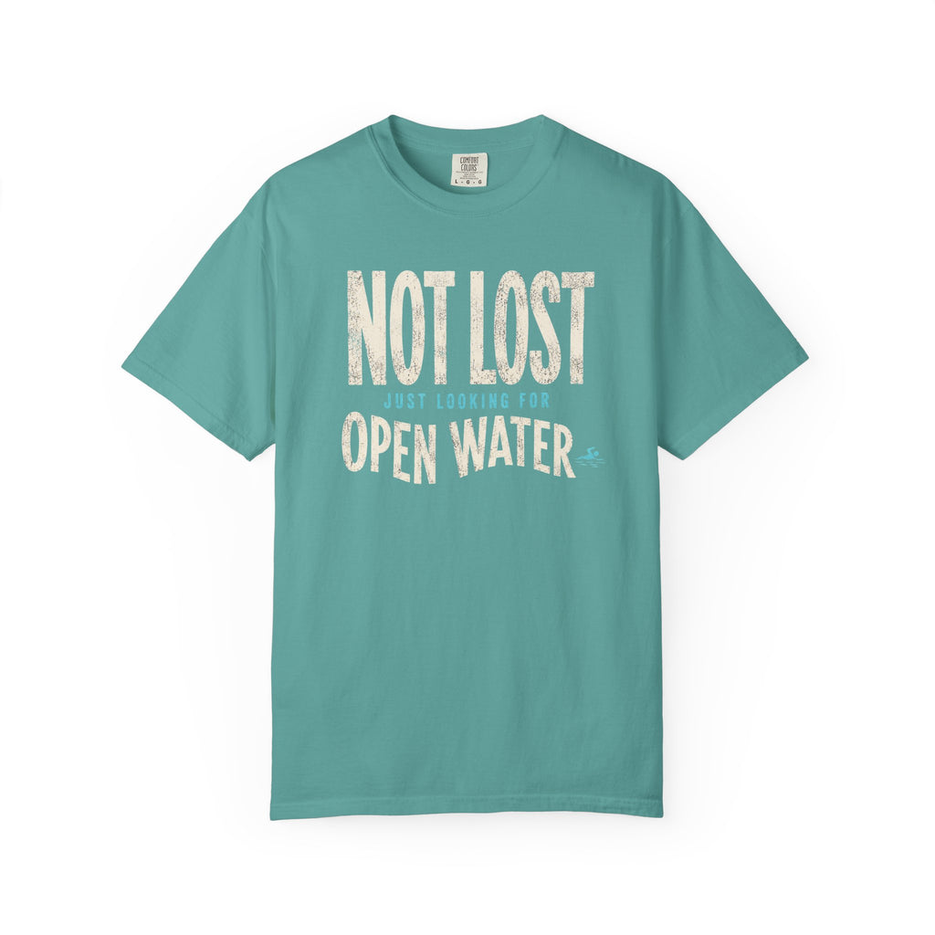 Not Lost Just Looking For Open Water T-shirt