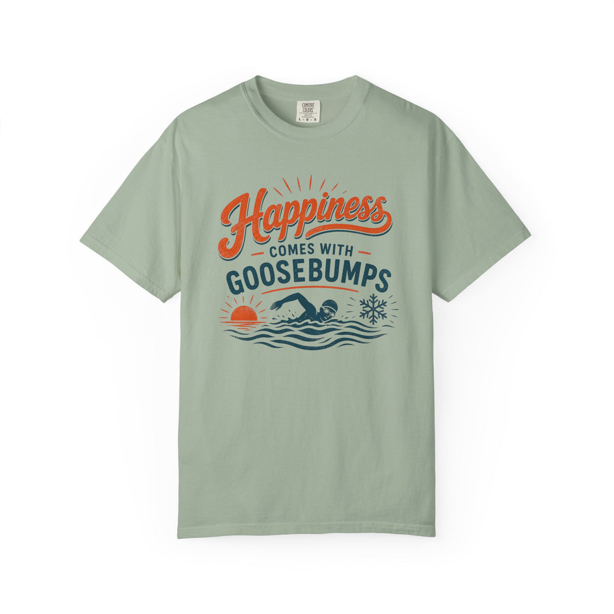 Happiness Comes With Goosebumps T-shirt