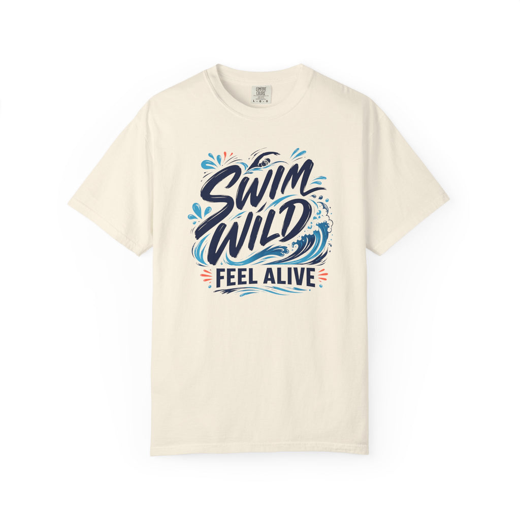Swim Wild Feel Alive T-shirt