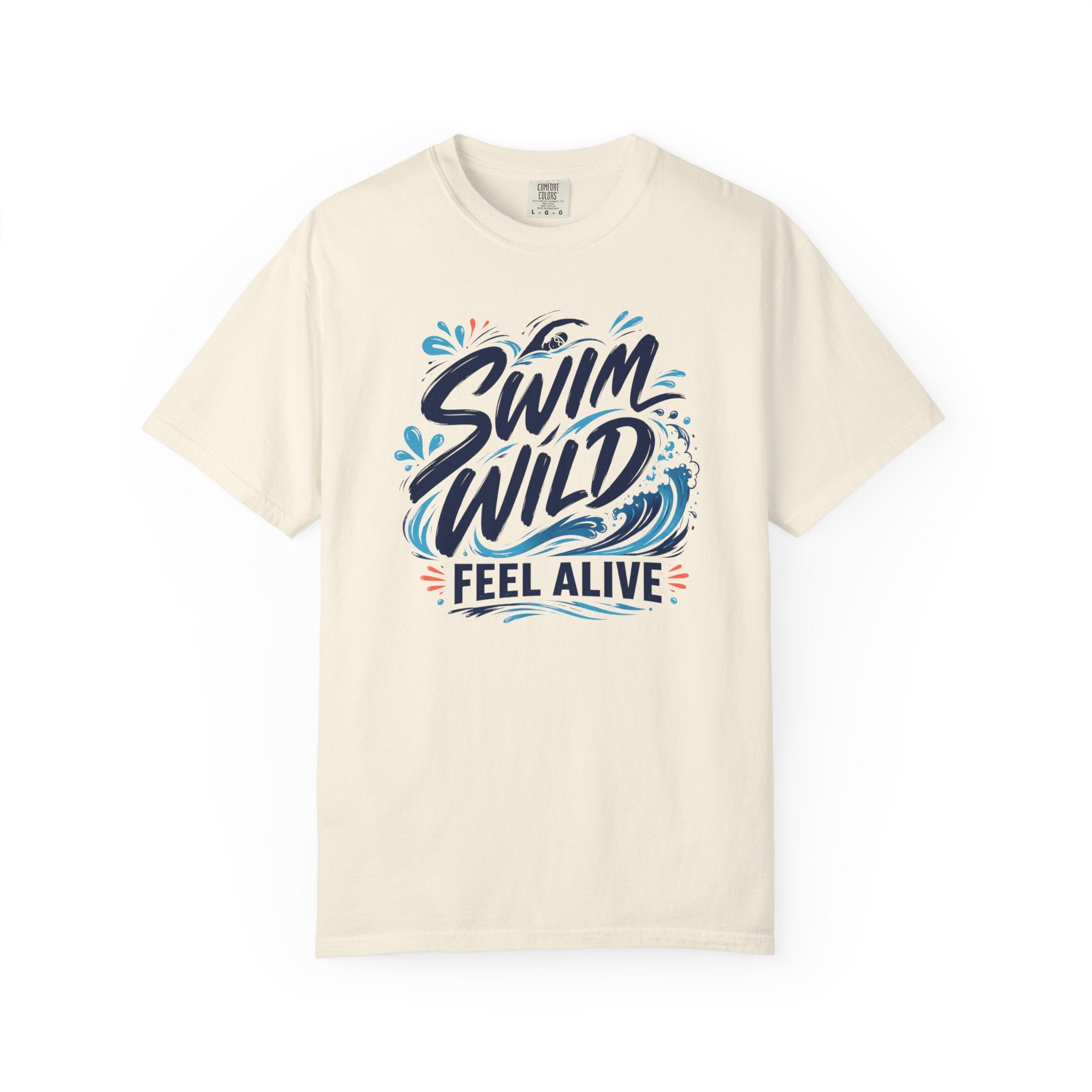 Swim Wild Feel Alive T-shirt