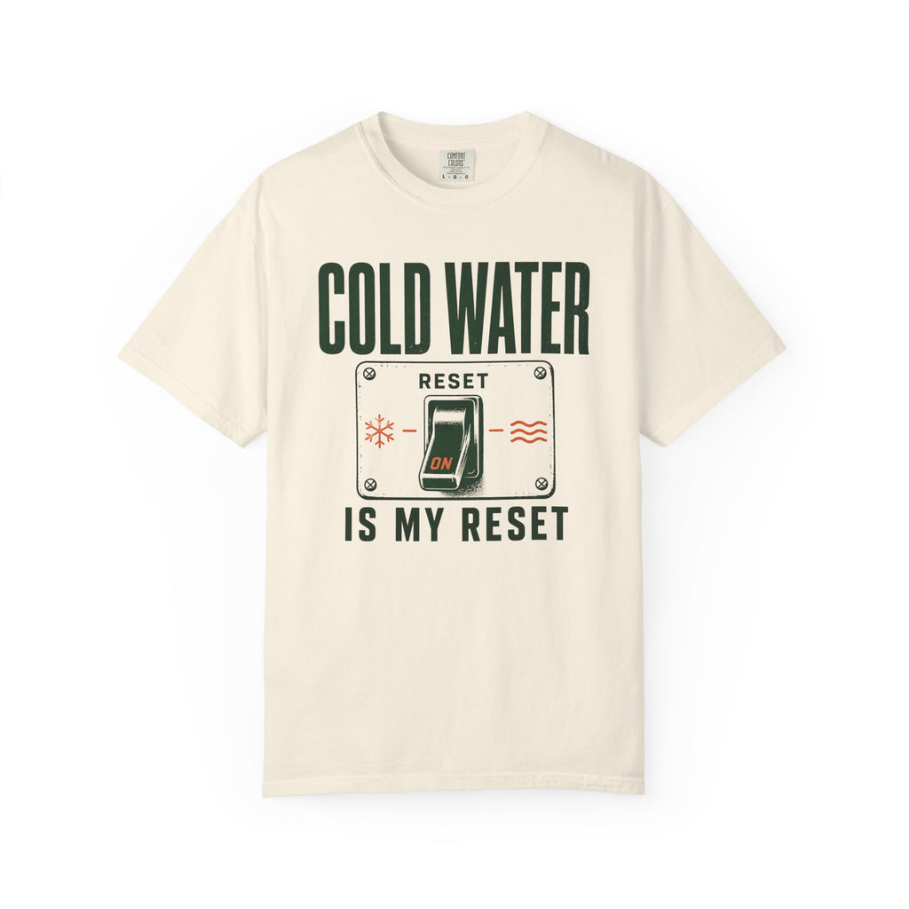 Cold Water Is My Reset T-shirt