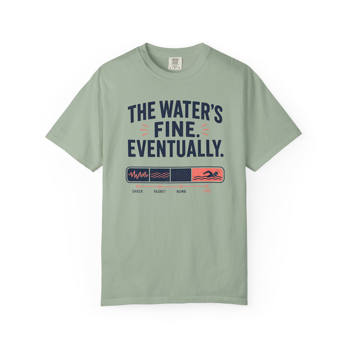 The Waters Fine Eventually T-shirt