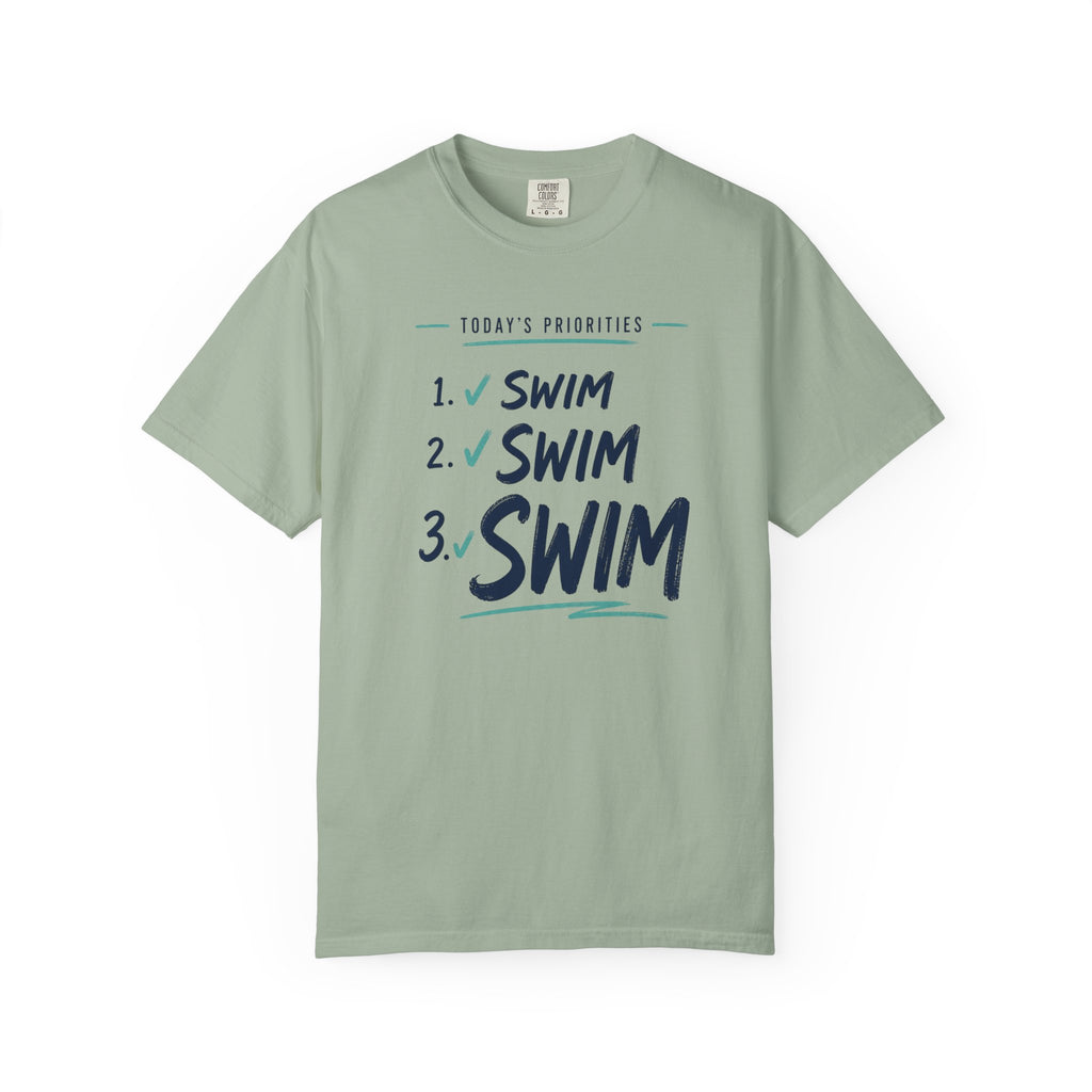 Todays Priorities Swim Swim Swim T-shirt
