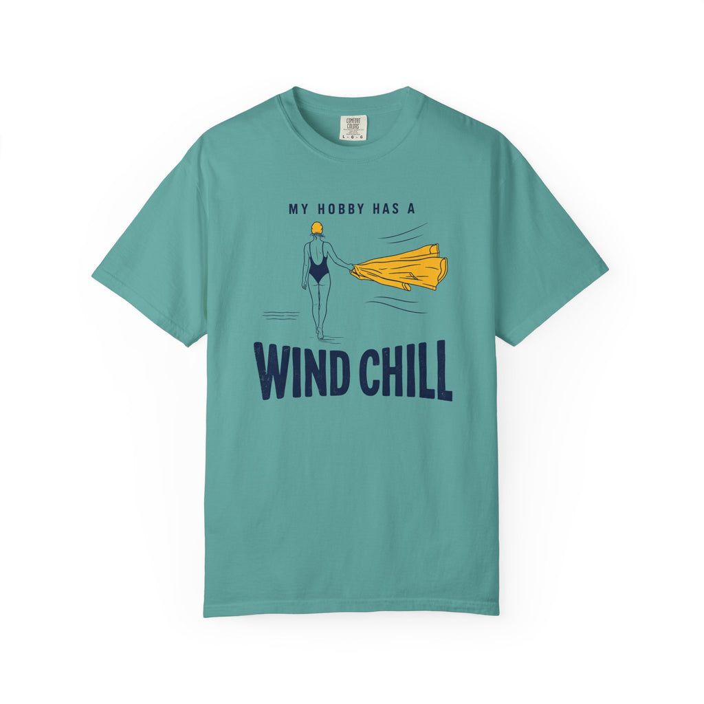 My Hobby Has a Wind Chill T-shirt