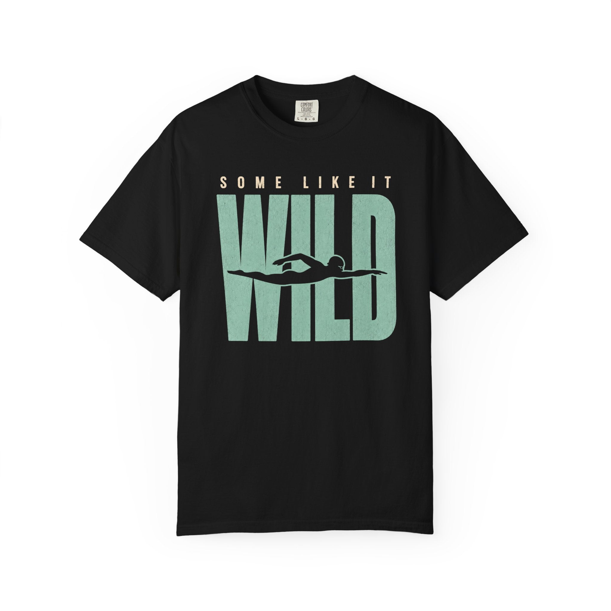 Some Like It Wild T-shirt