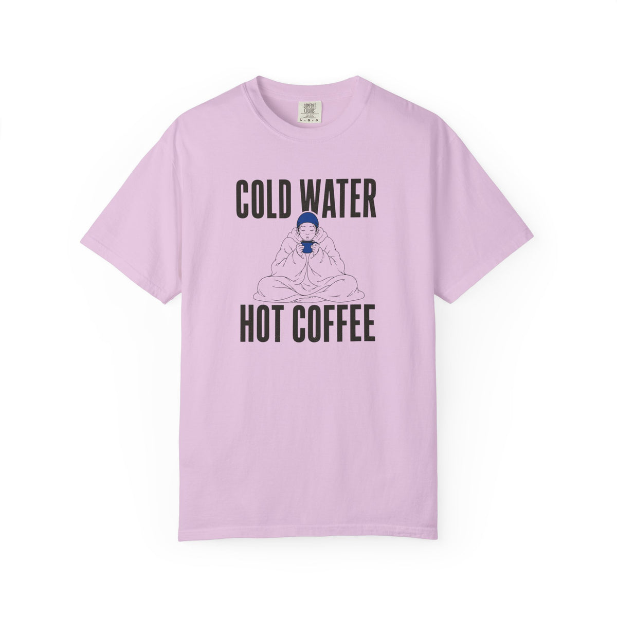 Cold Water Hot Coffee T-shirt
