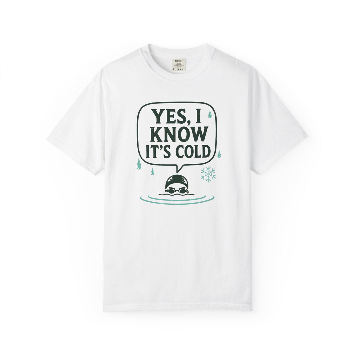 Yes I Know Its Cold T-shirt